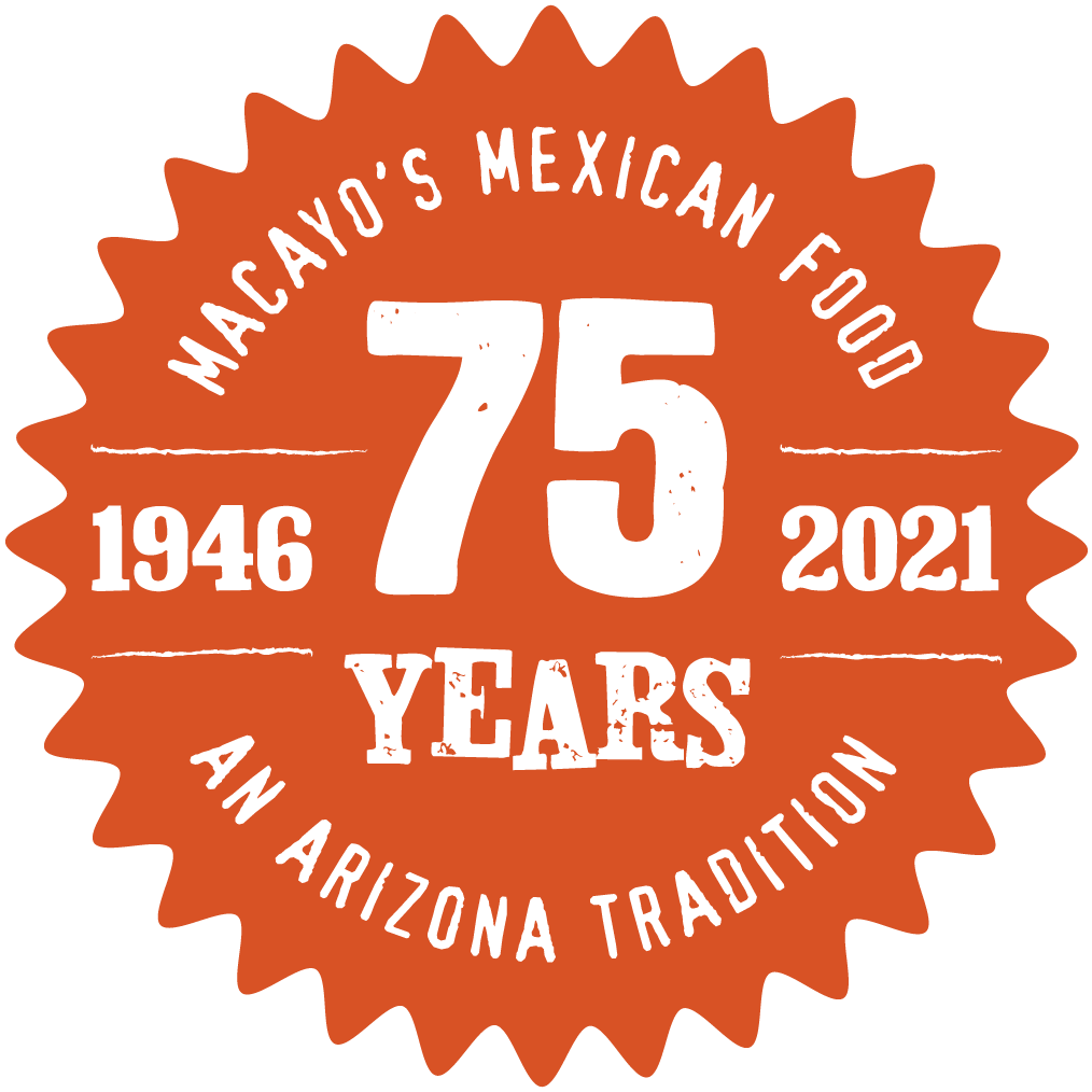 Macayo’s Mexican Food, Celebrates 75 Years